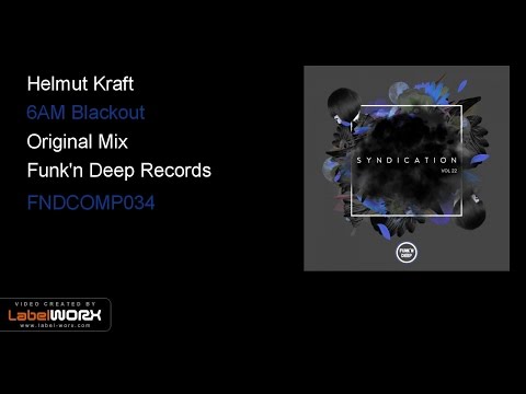Helmut Kraft - 6AM Blackout (Original Mix)