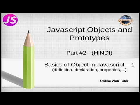Javascript Object and Prototypes Tutorial for beginners in HINDI |ENGLISH 2 Basics of Object Part 1