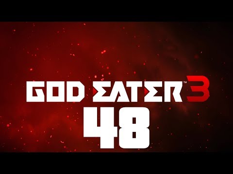 [Part 48|Post Game] God Eater 3: Extra Episode - Another Devil【No Commentary】
