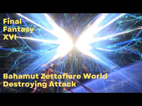 FFXVI Cutscene: Bahamut Zettaflare World Destroying Attack (Final Fantasy 16 PS5 Gameplay)