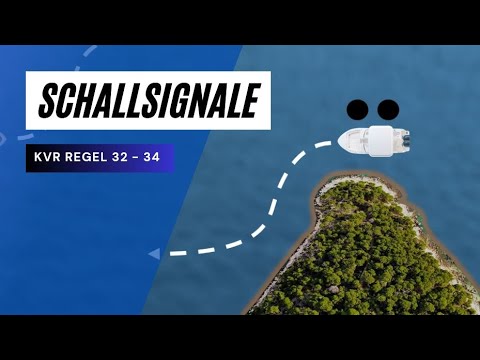 Schallsignale nach KVR - SBF See Theorie Prüfung, Regel 32-34.