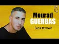 Mourad Guerbas - Dazin ithyarwin