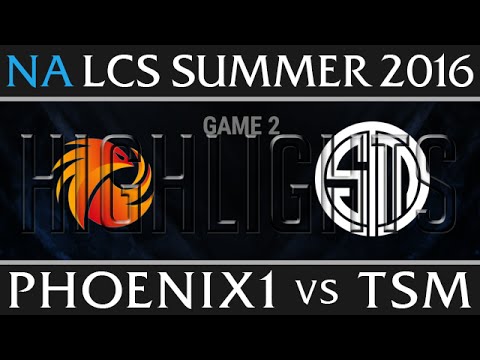TSM vs Phoenix1 Highlights, Game 2 NA LCS Week 5 Day 2 Summer 2016 - TSM vs P1 G2