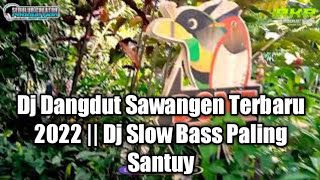 Download lagu Dj Dangdut Sawangen Terbaru 2022 || Dj Slow Bass Paling Santuy || SEDULUR CREATOR Productions mp3