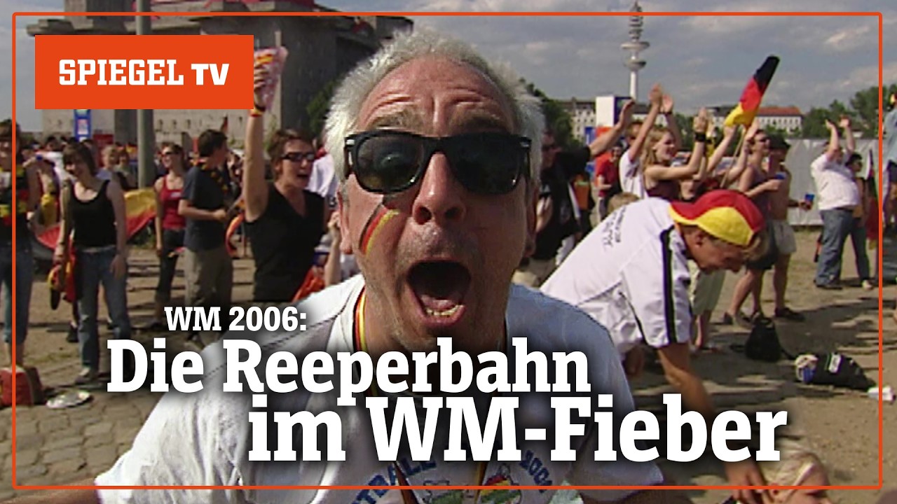 Ausnahmezustand auf St. Pauli: Die Reeperbahn im WM-Fieber (2006) | SPIEGEL TV Classic