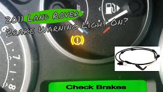 Land Rover Brake Light Reset; Brake Pad Sensors.