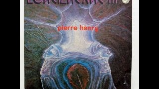 Pierre Henry - Part III