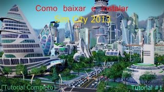 preview picture of video 'Como baixar e instalar Sim City 2013 - Tutorial #1'