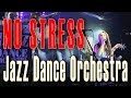No stress (Laurent Wolf). Cover song. Jazz Dance ...