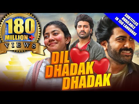 Dil Dhadak Dhadak(Padi Padi Leche Manasu)2021 New Released Hindi Dubbed Movie|Sharwanand,Sai Pallavi