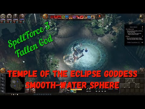 SpellForce 3: Fallen God. Temple of the Eclipse Goddess, Smooth-Water Sphere. Gameplay Ep25