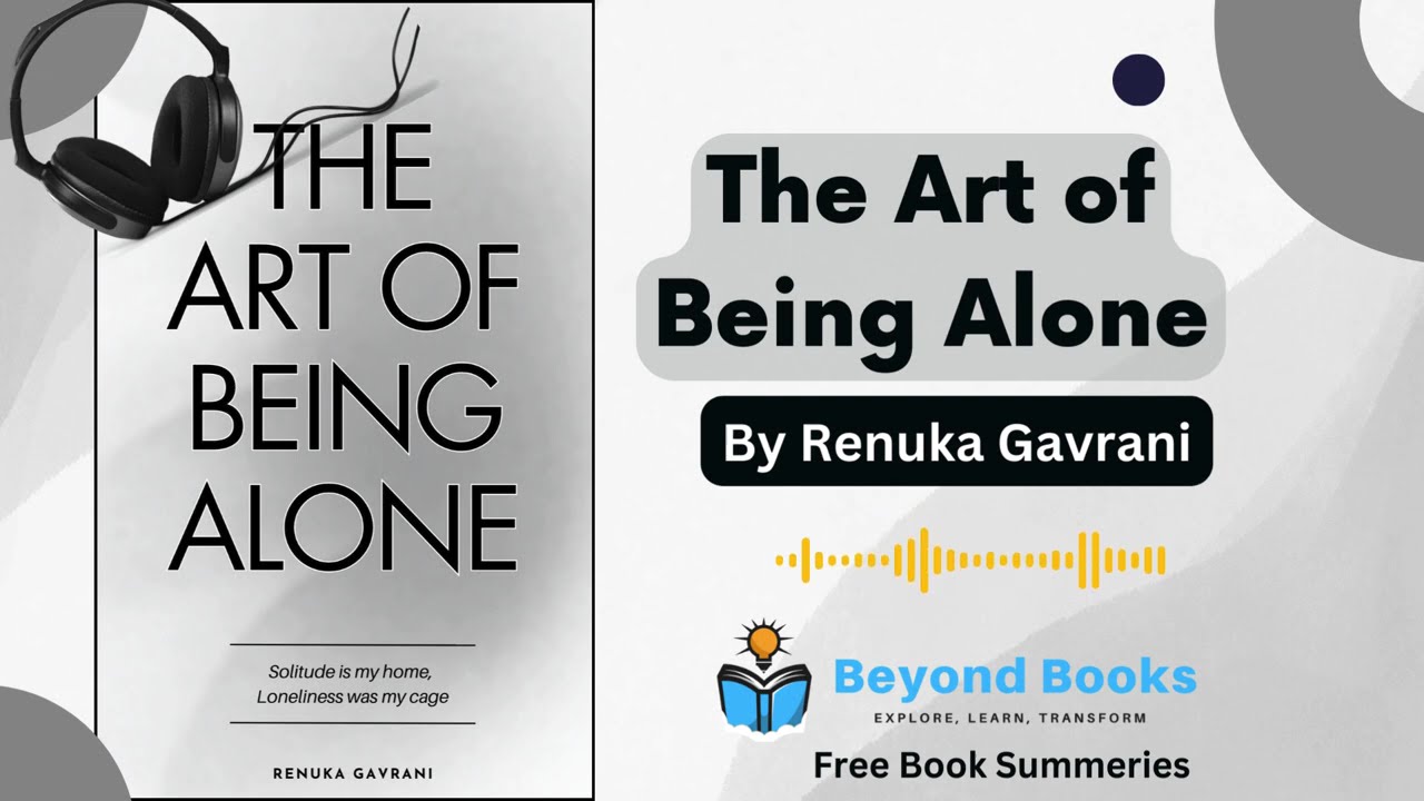 The Art of Being Alone |  The Art of Being Alone by  Renuka Gavrani Book Summary | Beyond Books