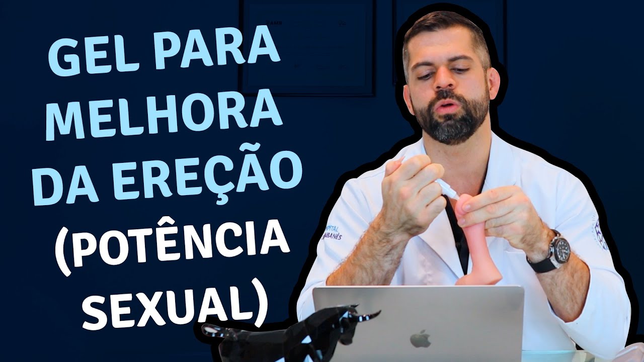 Gel para Melhora de Ereção e Potência Sexual |  Dr. Marco Túlio - Urologista e Andrologista