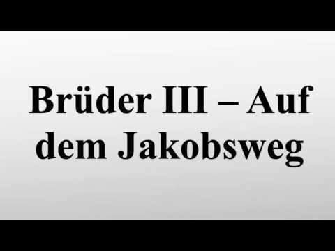 Brüder III – Auf dem Jakobsweg