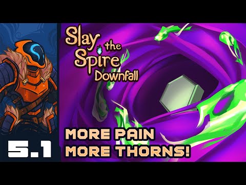More Pain, More Thorns! - Slay the Spire: Downfall (Modded) - Part 5-1