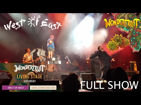 West Of East || live at Wonderfruit Festival Feb 2017 [FULL SET]