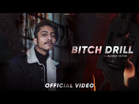 BITCH DRILL (Official video)|Lakshay Sethi diss to G lock | New school Punjabi rap 2024 |