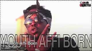Popcaan - Youth Affi Born [Radio Active Riddim] Nov 2012