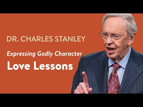 Love Lessons – Dr. Charles Stanley