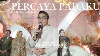 Download lagu Percaya Padaku - Pasha Ungu Lineup by Faramo Entertainment mp3