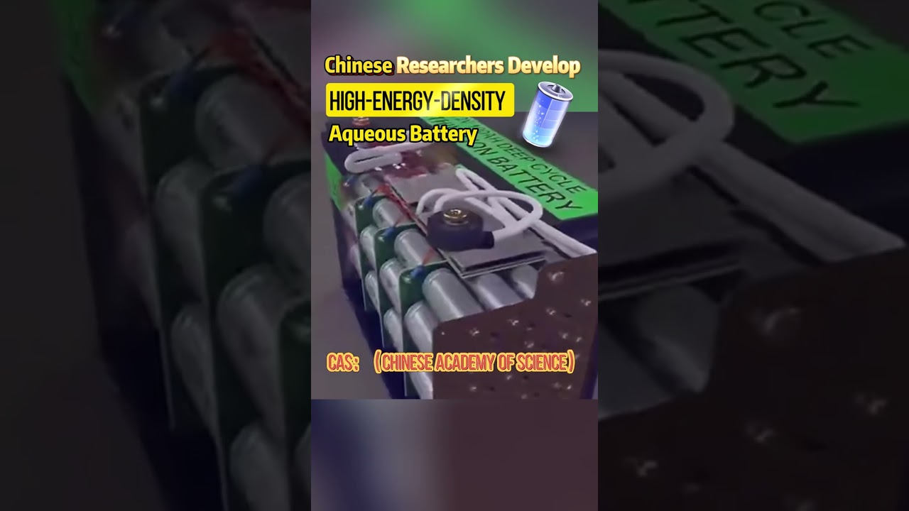 Chinese researchers develop high-energy-density aqueous #battery  #china #fyp  #technology #science