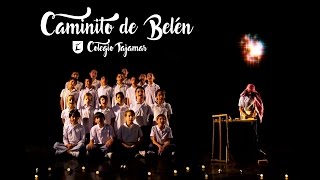 Villancico 2016 "Caminito de Belén" - Coro de Tajamar