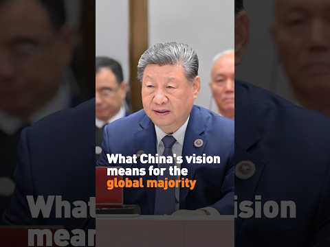 What China's vision means for the global majority