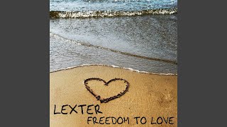 Freedom To Love (Original Mix)