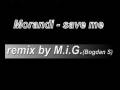 Morandi save me remix 