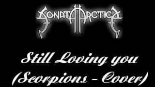 Sonata Arctica - Still loving you Lyrics (Scorpions cover)