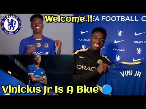 OFFICIAL......✍️✅ Chelsea Unveils Vinicius Jr As New Signing 🔵🔥 Paperworks And Contracts $igned ✍️💥