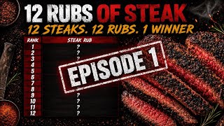 THE ULTIMATE STEAK RUB!! There can only be ONE winner!! 🥩 | EP. 1
