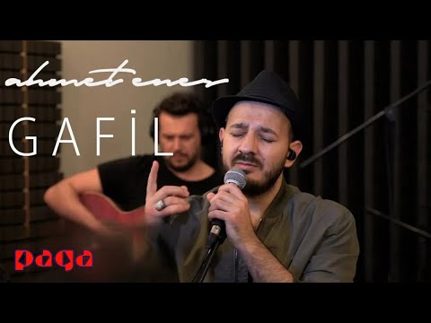 ahmet enes - Gafil