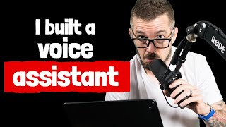 How to build a simple voice assistant