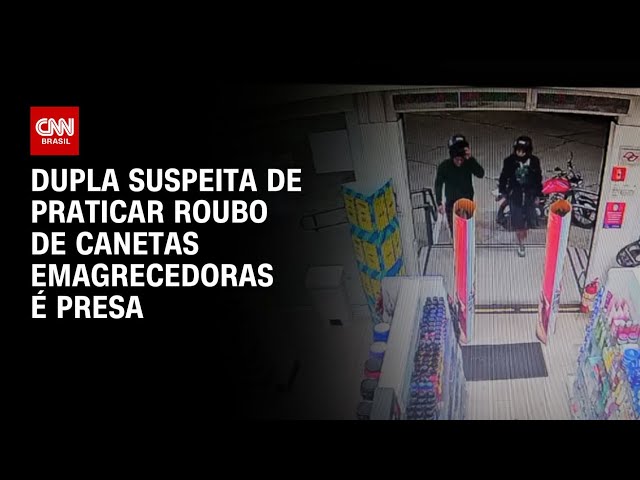 Dupla especializada em roubo a farmácias é presa na zona leste de SP | CNN NOVO DIA