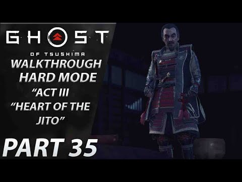 Ghost of Tsushima | Gameplay Walkthrough | HARD | Part 35 "Heart of the Jito"