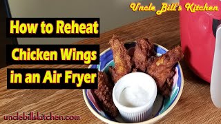 How to Reheat Chicken Wings in an Air Fryer