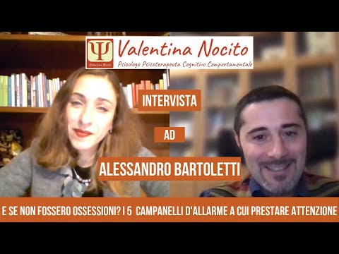 Ossessioni: 5 campanelli d’allarme: intervista ad Alessandro Bartoletti