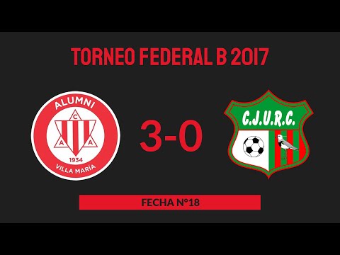 Torneo Federal B 2017 - Fecha N°18-  Alumni 3-0 Juventud Unida (Rio IV)
