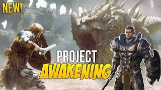 Paragon Greystone is Alive in a NEW GAME! "PROJECT AWAKENING" (Action RPG 2019)