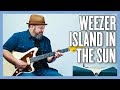 Weezer Island In The Sun Guitar Lesson + Tutorial