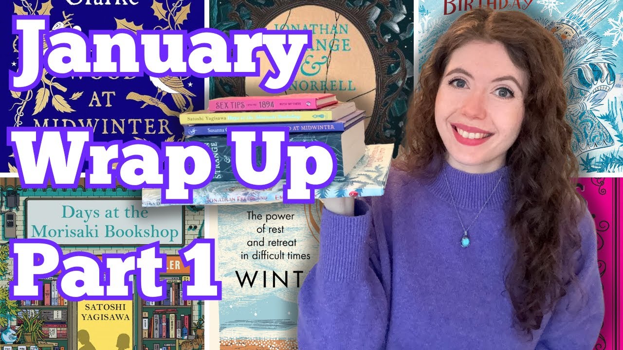 January 2025 Wrap Up Part 1