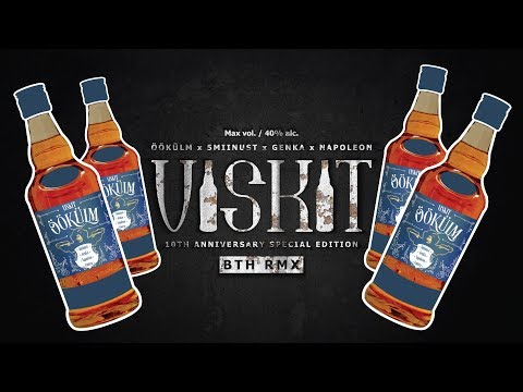 ÖÖKÜLM X 5MIINUST X GENKA X NAPOLEON - VISKIT 2018 (BTH REMIX)