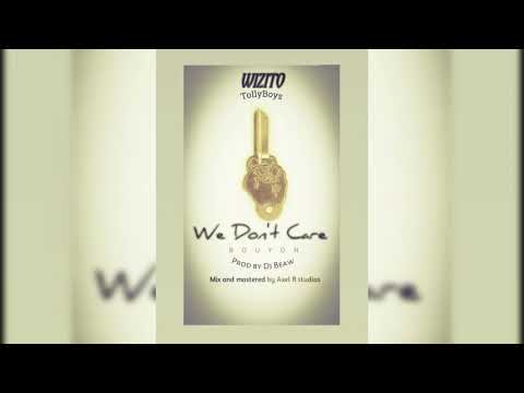 Wizito(YMW) - We Don't Care