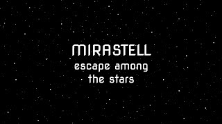Mirastell - Alpha Trailer