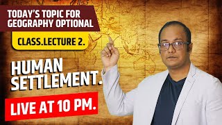 Settlement Patterns Explained | Geography Optional for BPSC ABHISHEK,