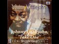 ■ Johnny Littlejohn 1985  - "Take One"