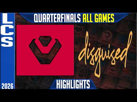 SEN vs DSG Highlights ALL GAMES | LCS Quarterfinals 2026 Playoffs | Sentinels vs Disguised