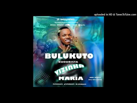 BULUKUTO KUDURISTA Vizinha Maria