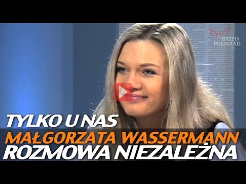Rozmowa Niezależna - Małgorzata Wassermann